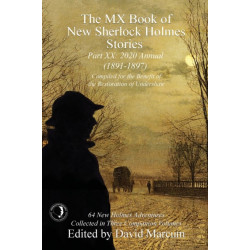 The MX Book of New Sherlock Holmes Stories Part XX: 2020 Annual (1891-1897)
