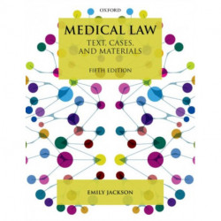 Medical Law: Text, Cases, and Materials