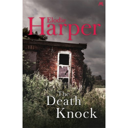 The Death Knock: A gripping, must-read thriller from the author of THE WOLF DEN