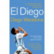 El Diego: THE AUTOBIOGRAPHY