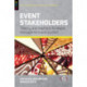 Event Stakeholders: Theory and methods for event management and tourism