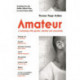 Amateur: A Reckoning With Gender, Identity and Masculinity