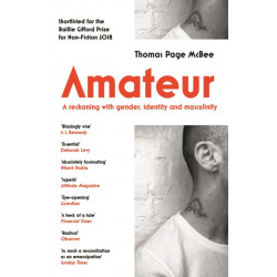 Amateur: A Reckoning With Gender, Identity and Masculinity