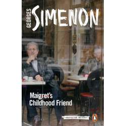 Maigret's Childhood Friend: Inspector Maigret