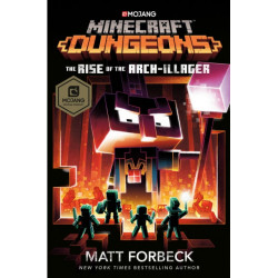 Minecraft Dungeons: The Rise of the Arch-Illager: An Official Minecraft Novel