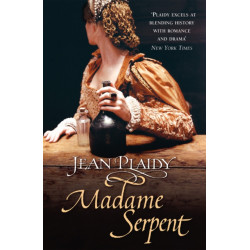 Madame Serpent: (Medici Trilogy)
