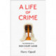 A Life of Crime: The Memoirs of a High Court Judge