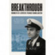 Breakthrough: Memoir of a British-Trained Bangladeshi: Memoir of a British-Trained Bangladeshi
