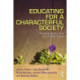 Educating for a Characterful Society: Responsibility and the Public Good