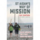 St Aidan's Way of Mission: Celtic insights for a post-Christian world
