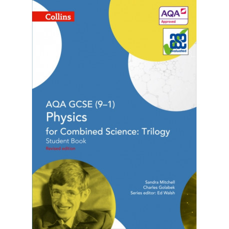 AQA GCSE Physics for Combined Science: Trilogy 9-1 Student Book