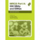 MRCS Part A: 550 SBAs and EMQs: Second Edition