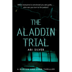 The Aladdin Trial: A Burton and Lamb thriller