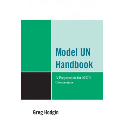 Model UN Handbook: A Preparation for MUN Conferences