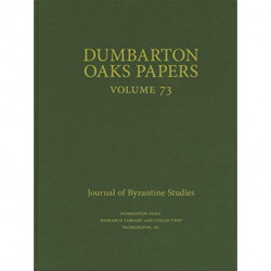 Dumbarton Oaks Papers, 73