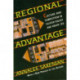 Regional Advantage: Culture and Competition in Silicon Valley and Route 128, With a New Preface by the Author