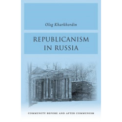 Republicanism in Russia: Community Before and After Communism