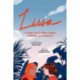 Lissa: A Story About Medical Promise, Friendship, and Revolution