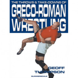 The Throws and Takedowns of Greco-roman Wrestling