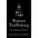 Human Trafficking: An Organised Crime?