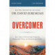 Overcomer Bible Study Guide: Live a Life of Unstoppable Strength, Unmovable Faith, and Unbelievable Power