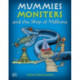 Mummies, Monsters, and the Ship of Millions