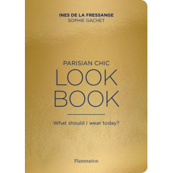 Parisian Chic Look Book: What Should I wear Today?