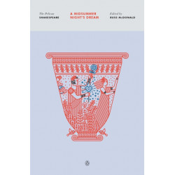 A Midsummer Night's Dream: The Pelican Shakespeare