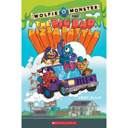 Wolfie Monster and the Big Bad Pizza Battle: A Graphic Novel