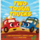 Two Tough Trucks
