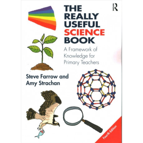 The Really Useful Science Book: A Framework of Knowledge for Primary Teachers