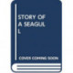 STORY OF A SEAGULL