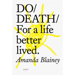 Do Death: For a life better lived.
