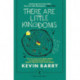 There Are Little Kingdoms