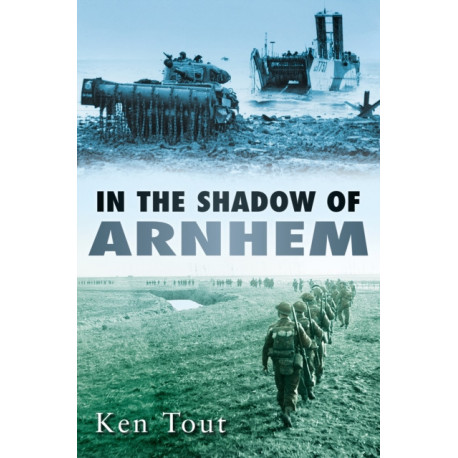 In the Shadow of Arnhem