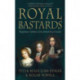 Royal Bastards: Illegitimate Children of the British Royal Family
