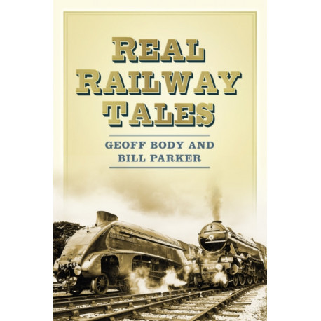Real Railway Tales