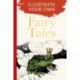 Fairy Tales: Illustrate Your Own
