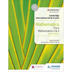 Cambridge International AS & A Level Mathematics Pure Mathematics 2 and 3 second edition