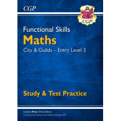 Functional Skills Maths: City & Guilds Entry Level 3 - Study & Test Practice
