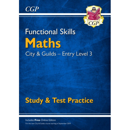 Functional Skills Maths: City & Guilds Entry Level 3 - Study & Test Practice