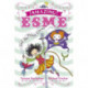 Amazing Esme and the Pirate Circus: Book 3