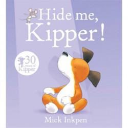 Kipper: Hide Me, Kipper