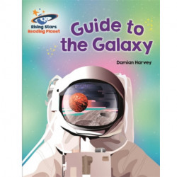Reading Planet - Guide to the Galaxy - White: Galaxy