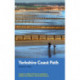 Yorkshire Coast Path: A guide to walking 80 magnificent miles of the King Charles III England Coast Path