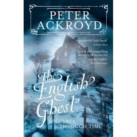 The English Ghost: Spectres Through Time