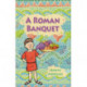 Reading Planet KS2 - A Roman Banquet - Level 3: Venus/Brown band