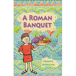 Reading Planet KS2 - A Roman Banquet - Level 3: Venus/Brown band