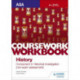 AQA A-level History Coursework Workbook: Component 3 Historical investigation (non-exam assessment)