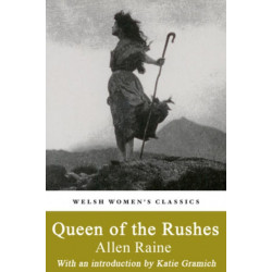 Queen Of The Rushes: A Tale of the Welsh Revival